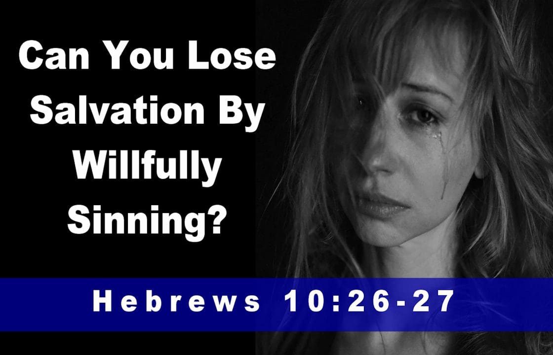 Willful Sin? Explaining Hebrews Chapter 10.