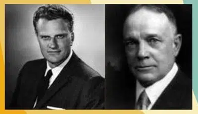 The 2 Greatest Evangelists Of All Time: Billy Sunday and Billy Graham? 1 Billy Graham and Billy Sunday